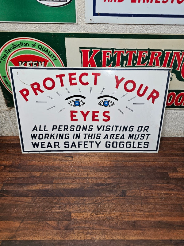 Vintage Original Metal PROTECT YOUR EYES Sign 20 x 12 from Local Planing Mill